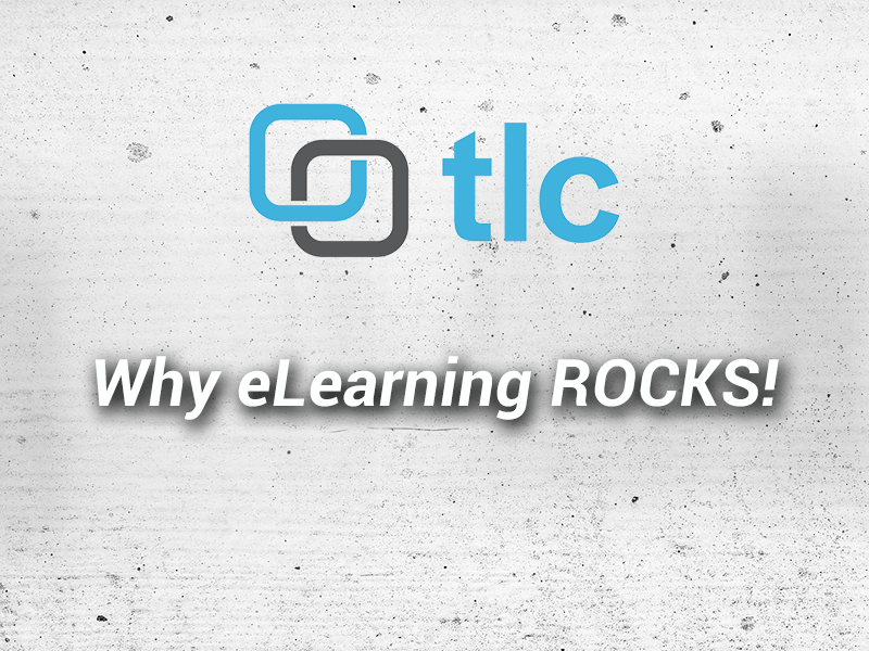 TLC Media Design Why eLearning Rocks